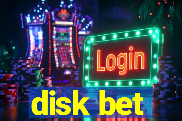 disk bet